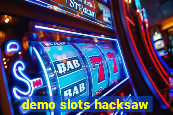 demo slots hacksaw